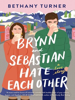 cover image of Brynn and Sebastian Hate Each Other